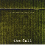 Fall - I Can Hear the Grass Grow
