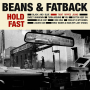 Beans & Fatback - Hold Fast