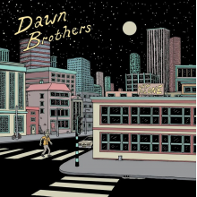 Dawn Brothers - Cry Alone