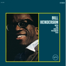 Henderson, Bill & Oscar Peterson Trio - Bill Henderson With the Oscar Peterson Trio