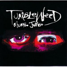 Tumbleweed - Mumbo Jumbo