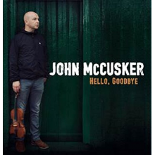 McCusker, John - Hello, Goodbye