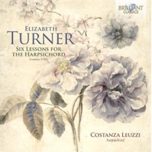 Leuzzi, Costanza - Elizabeth Turner: Six Lessons For the Harpsichord (London, 1756)