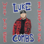 Combs, Luke - What You See is What You Get