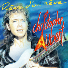 Aubert, Christophe - Reve D'un Reve
