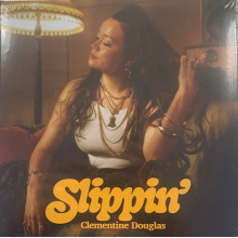 Douglas, Clementine - 7-Slippin'