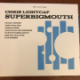 Lightcap, Chris - Superbigmouth
