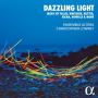 Lowrey, Christopher - Tallis, Dove & Howells: Dazzling Light