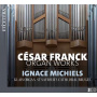 Michiels, Ignace - Franck: Organ Works - Klais Organ, St Saviour S Cathedral Bruges