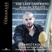 Orchestre De L'opera Royal - Rossini, Morlacchi & Mercadante: the Last Castrato. Arias For Velluti