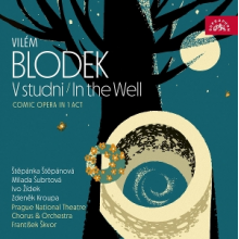 Prague National Theatre Chorus and Orchestra - Blodek: In the Well