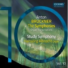 Albrecht, Hansjorg - Bruckner, Horn & Schneider: the Bruckner Symphonies, Vol. 10 - Organ Transcriptions