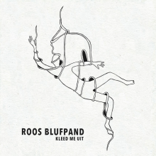 Blufpand, Roos - Kleed Me Uit