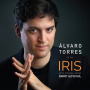 Alvaro Torres Trio - Iris - With Special Guest Barry Altschul