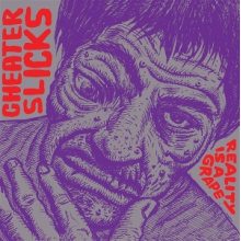 Cheater Slicks - Reality is a Grape