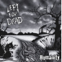 Left For Dead - Humanity