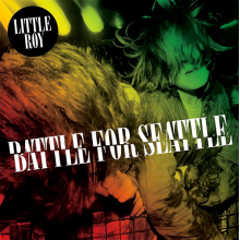 Little Roy - Battle For Seattle
