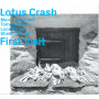 Lotus Crash - First Visit
