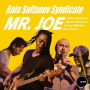 Rain Sultanov Syndicate - Mr. Joe