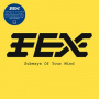 Fex - 7-Subways of Your Mind