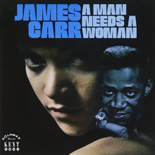 Carr, James - A Man Needs a Woman