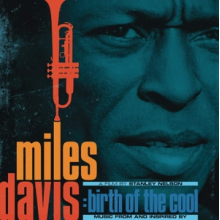 Davis, Miles - Music From and Inspired By Birth of the Cool, a Film By Stanley Nelson