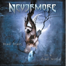 Nevermore - Dead Heart In a Dead World