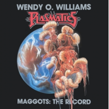 Williams, Wendy O. - Maggots: the Record