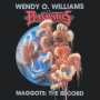 Williams, Wendy O. - Maggots: the Record