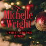 Wright, Michelle - A Wright Christmas and More
