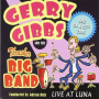 Gerry Gibbs and the Thrasher Big Band - Live At Luna