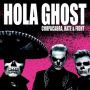 Hola Ghost - Chupacabra, Hate & Fight