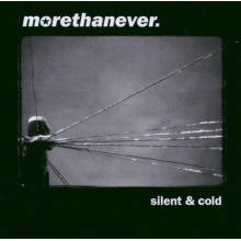 More Than Ever - Silent and Cold