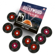 Iturbi, Jose - Jose Iturbi - From Hollywood To the World: the Rediscovered Recordings By Pianist and Conductor Jose Iturbi