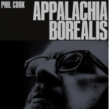 Cook, Phil - Appalachia Borealis
