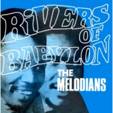 Melodians - Rivers of Babylon