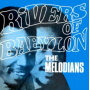 Melodians - Rivers of Babylon