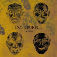 Purple, Dope - Grateful End