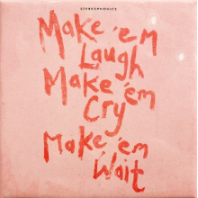 Stereophonics - Make 'Em Laugh, Make 'Em Cry, Make 'Em Wait