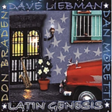 Liebman, Dave & Don Braden & Dan Moretti - Latin Genesis