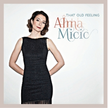 Micic, Alma - That Old Feeling