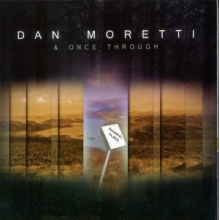 Moretti, Dan & Once Through - Passing Place