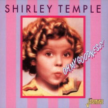 Temple, Shirley - Oh, My Goodness