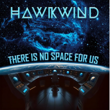 Hawkwind - There is No Space For Us