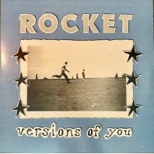 Rocket - Versions of You