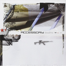 Accessory - Deadline