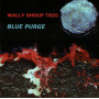 Shoup, Wally -Trio- - Blue Purge