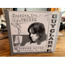 Clark, Guy - Looking For the Words: Live At the U of H Coffee House October 30, 1970