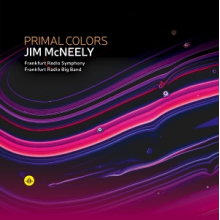 McNeely, Jim & Frankfurt Radio Symphony & Frankfurt Radio Big Band - Primal Colors