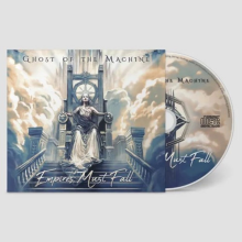 Ghost of the Machine - Empires Must Fall